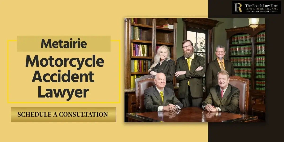 Trusted Motorcycle Accident Attorney In Metairie, LA Trusted Motorcycle Accident Attorney In Metairie, LA